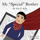 My Special Brother - Eric E Kelly - 9798577577124