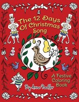 The 12 Days of Christmas Song - Anna Nadler - 9798578033698