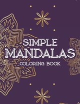 Simple Mandalas Coloring Book - Jennifer Lee - 9798578546709