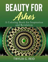 Beauty for Ashes - REID,  Twylia G - 9798578675874