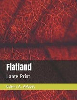 Flatland - Edwin A Abbott - 9798579161918