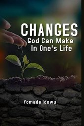 Changes God Can Make in One's LIfe