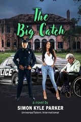 The Big Catch - Simon Kyle Parker - 9798581465592
