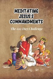 Meditating Jesus's Commandments