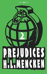 Prejudices - Professor H L Mencken - 9798582015864