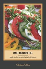 Salads, Sandwiches and Chafing-Dish Dainties (Illustrated) - Janet McKenzie Hill - 9798582390091