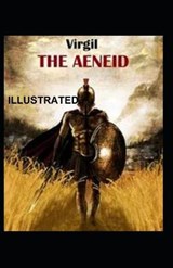 The Aeneid Of Virgil Illustrated - Vergilius Maro - 9798582883067