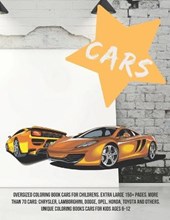 Oversized Coloring Book Cars for childrens. Extra Large 150+ pages. More than 70 cars