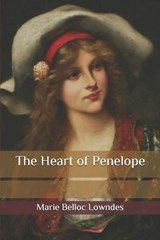 The Heart of Penelope - LOWNDES,  Marie Belloc - 9798585354366