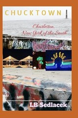 Chucktown - SEDLACEK,  Lb - 9798588307055
