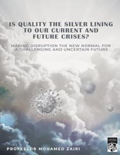 Is Quality the Silver Lining to Our Current and Future Crises?
