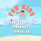 The Story of Prophet YUNUS (As)