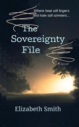 The Sovereignty File - Elizabeth Smith - 9798591512828