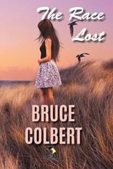 The Race Lost - Bruce Colbert - 9798591631932