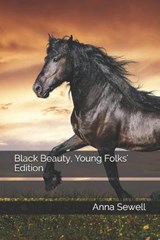 Black Beauty, Young Folks' Edition - Anna Sewell - 9798592770210