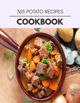 365 Potato Recipes Cookbook - Lisa Arnold - 9798592904219