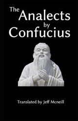 The Analects - Confucius Confucius - 9798592932953