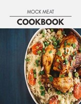 Mock Meat Cookbook - Grace Walker - 9798593286642