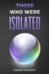 Those Who Were Isolated