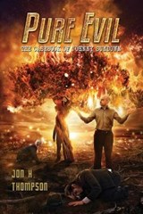 Pure Evil - Jon H Thompson - 9798594721562