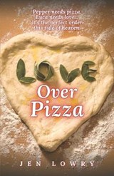 Love Over Pizza - LOWRY,  Jen - 9798594961739