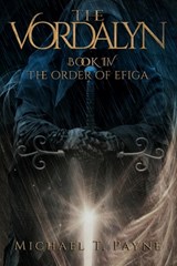 The Vordalyn Book IV - Michael T Payne - 9798595164047