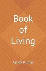 Book of Living - KUMAR,  Ashok - 9798595194327