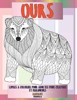 Livres a colorier pour adultes pour crayons et marqueurs - Mandala - Animaux - Ours - Anne-Marie Samson - 9798595789301