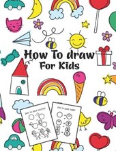 How to Draw for Kids: Fun Step-by-Step Drawing Guide for Kids