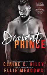 Deviant Prince - Ellie Meadows ; Claire C Riley - 9798596723625