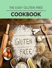 The Easy Gluten-free Cookbook