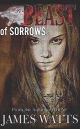 Beast of Sorrows - James Watts - 9798599007593