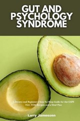 Gut and Psychology Syndrome - Larry Jamesonn - 9798599091080