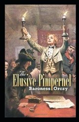 The Elusive Pimpernel Illustrated - ORCZY,  Baroness Emmuska - 9798599158080