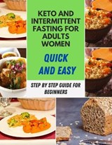 Keto And Intermittent Fasting For Adults Women - Claire Butler - 9798599479994