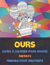 Livres a colorier pour adultes - Mandala pour debutants - Animaux - Ours