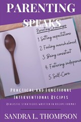 Parenting Speaks - L THOMPSON,  Sandra - 9798601403962