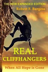 Real Cliffhangers - BURGESS,  Robert F - 9798602505245