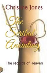 The Scribal Anointing - Christina Jones - 9798602599367