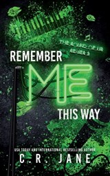 Remember Me This Way - JANE,  C R - 9798603076997