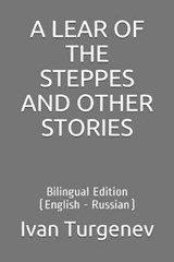 A Lear of the Steppes and Other Stories - Ivan Sergeevich Turgenev - 9798603209074