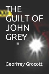 The Guilt of John Grey