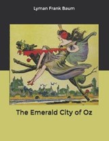 The Emerald City of Oz - BAUM,  Lyman Frank - 9798605723882
