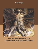 The Private Memoirs and Confessions of a Justified Sinner - HOGG,  James - 9798605830177