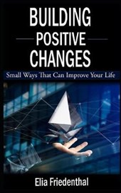 Building Positive Changes
