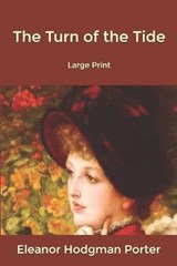 The Turn of the Tide - PORTER,  Eleanor Hodgman - 9798606719723