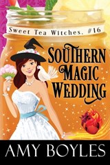 Southern Magic Wedding - Amy Boyles - 9798608141546
