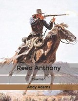 Reed Anthony - Andy Adams - 9798608750083