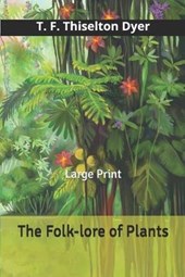 The Folk-lore of Plants