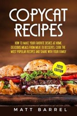 Copycat Recipes - Matt Barrel - 9798610815152